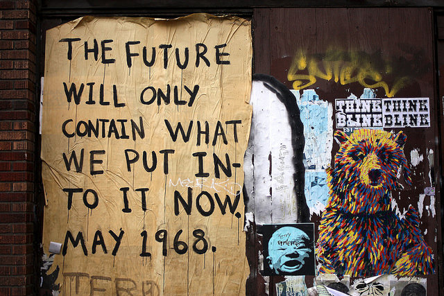 Fuelism #1392: The Future Will Only Contain What Put Into It Now.