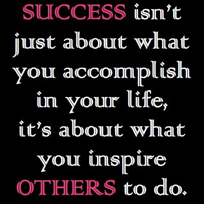 Fuelism #55: Fuelisms : Success isn't just about what you accomplish in ...