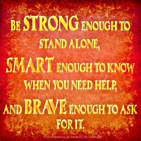 Fuelism #495: Fuelisms : Be strong enough to stand alone, smart enough ...